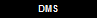 DMS